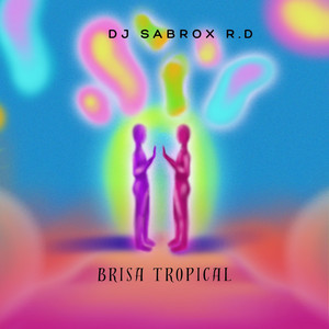 Brisa Tropical by Djsabrox R.D
