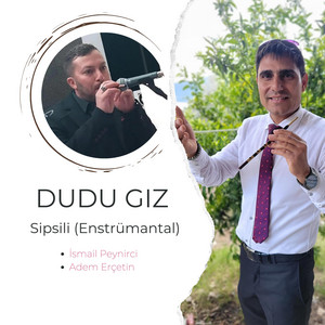 Dudu Gız / Sipsili / Enstrümantal