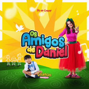 Crianças Diante do Trono & Ana Paula Valadão - Os Amigos de Daniel