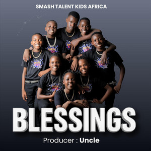Smash Talent Kids Africa - BLESSINGS