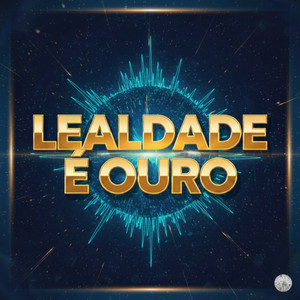 Lealdade é Ouro by Martins Flow