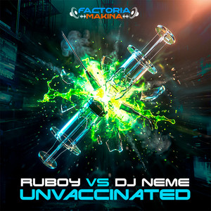 Unvaccinated by Ruboy, Dj Neme