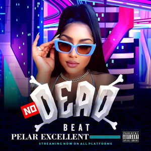 Pelar Excellent - No DeadBeat
