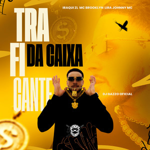 Traficante da Caixa