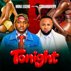 Tonight by Mona Legend, Tsunamiofhype
