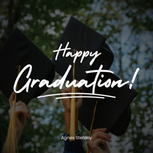 Agnes Stefany - Happy Graduation