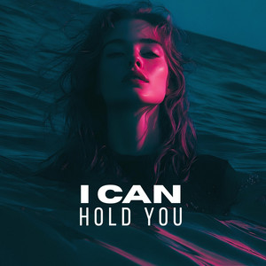 I Can Hold You by Body & Light