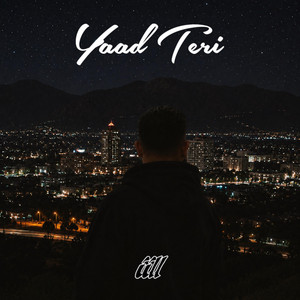 Yaad Teri by Iismaill