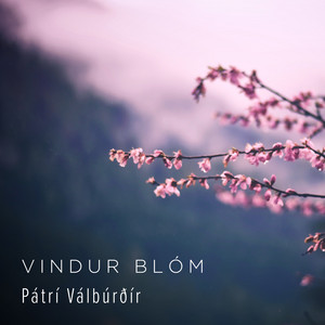 Vindur Blóm by Pátrí Válbúrðír