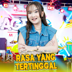 Diva Hani - Rasa Yang Tertinggal (feat. Ageng Music)