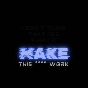 Make This Work by Duce Tro