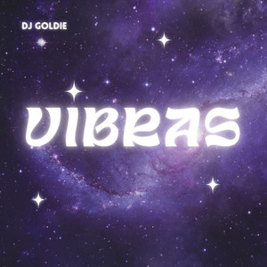 VIBRAS by DJ Goldie