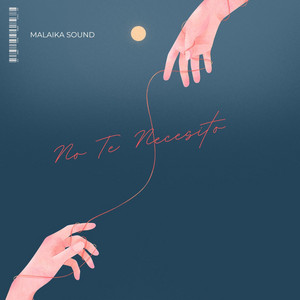 No Te Necesito by Malaika sound