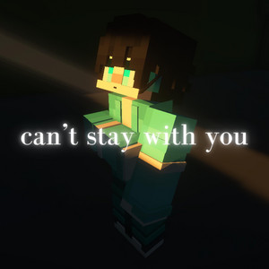 Can't Stay With You by Oricade