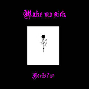 Обкладинка: Make me sick