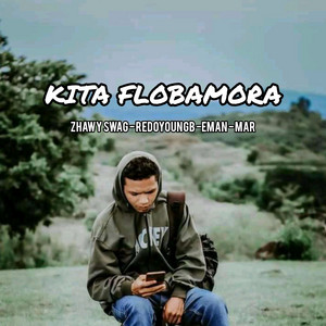 Zhawy Swag - Kita Flobamora (feat. Redo youngb, Mar fernandes & Eman)