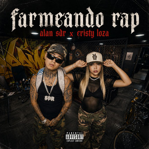 Farmeando Rap by Alan Sdr, Cristy Loza
