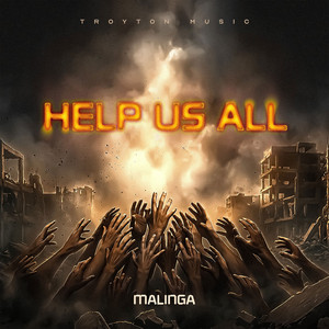 Help Us All by Malinga, Troyton