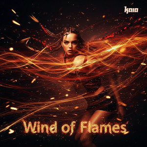 Wind of Flames by Kaia