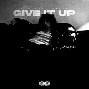 GIVE IT UP