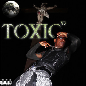TOXIC V2 by MUDA!