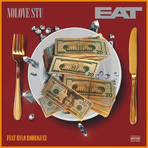 Eat by Nolove Stu, Rylo Rodriguez