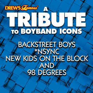 A Tribute to Boyband Icons Backstreet Boys, *nsync, New Kids On the Block and 98 Degrees album