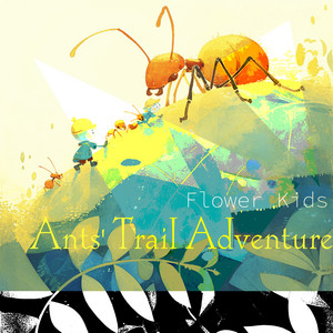 Ants' Trail Adventure - 2024MasterVersion by Flower Kids