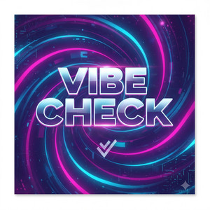 Vibe Check by DJ SAUP