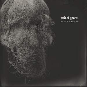 Ashes & Gold by End Of Green