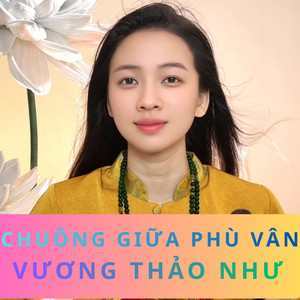 CHUÔNG GIỮA PHÙ VÂN by Vương Thảo Như