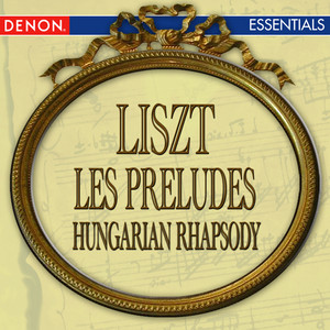 Liszt: Les Pre´ludes - Hungarian Rhapsody album