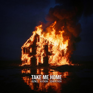 Take Me Home by Joznez, Kataem, Schepetkov