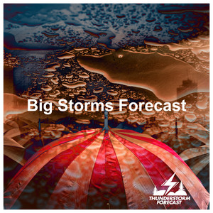 Big Storms Forecast