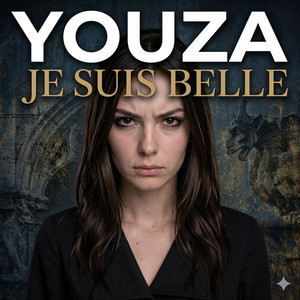 YOUZA - JE SUIS BELLE by YOUZAPROD