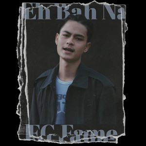 FG Fame - Eh Ba Na