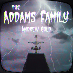 The Addams Family - Glen Nicholls Remix by Andrew Gold, Glen Nicholls