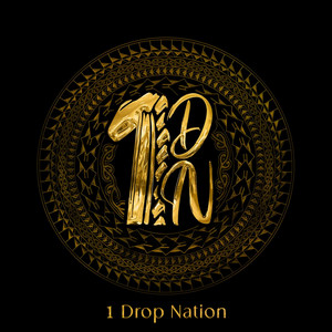 Twisted by 1 Drop Nation