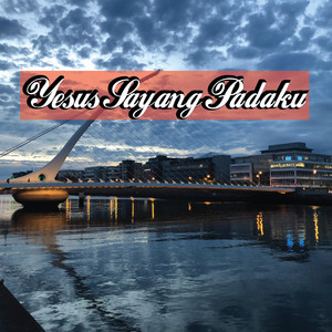 Yesus Sayang Padaku by Michael Anthonius