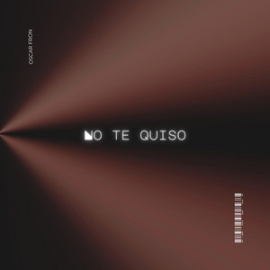 No Te Quiso