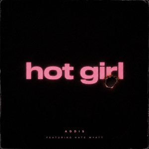hot girl by Addis, Nate Wyatt