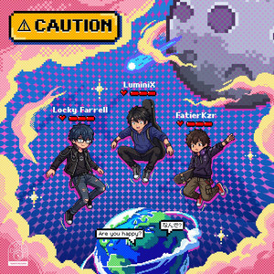 CAUTION! by FatierKzr, LuminiX, Locky Farrell