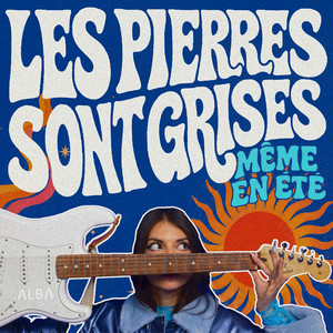 Les pierres sont grises même en été