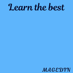 Learn the Best by Magedin