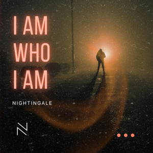 I Am Who I Am by Nightingale