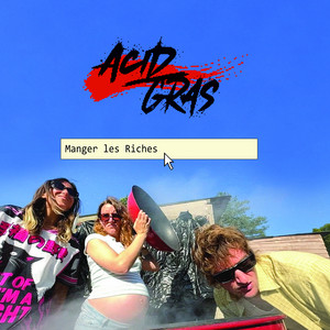 Manger Les Riches by Acid Gras