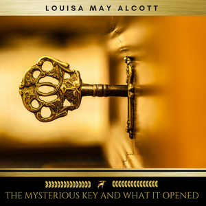 The Mysterious Key and What It Opened