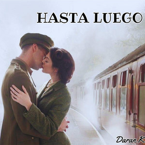 Hasta luego by Daran K