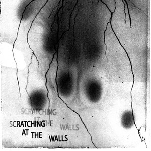 scratching at the walls by Etiquette