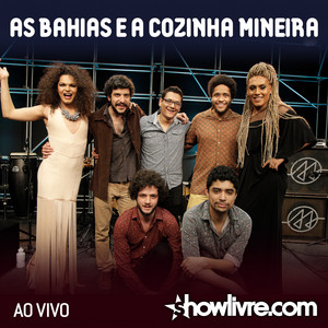 As Bahias e a Cozinha Mineira no Estúdio Showlivre (Ao Vivo) album